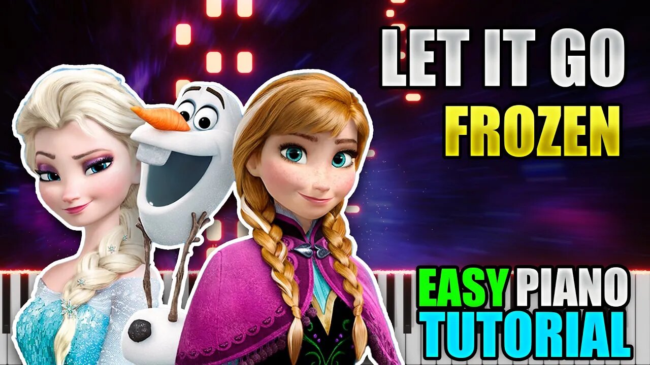 Let It Go - Frozen | Easy Piano Lesson