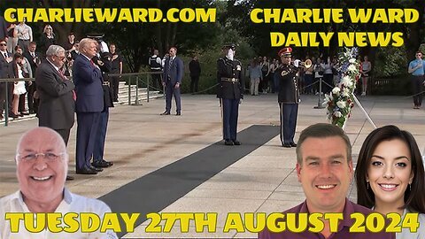 CHARLIE WARD DAILY NEWS WITH PAUL BROOKER TUESDAY 27TH AUGUST 2024