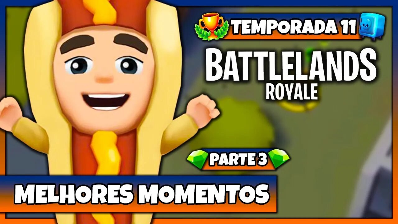 Melhores Momentos da Temporada 11 do Battlelands Royale | Parte 3