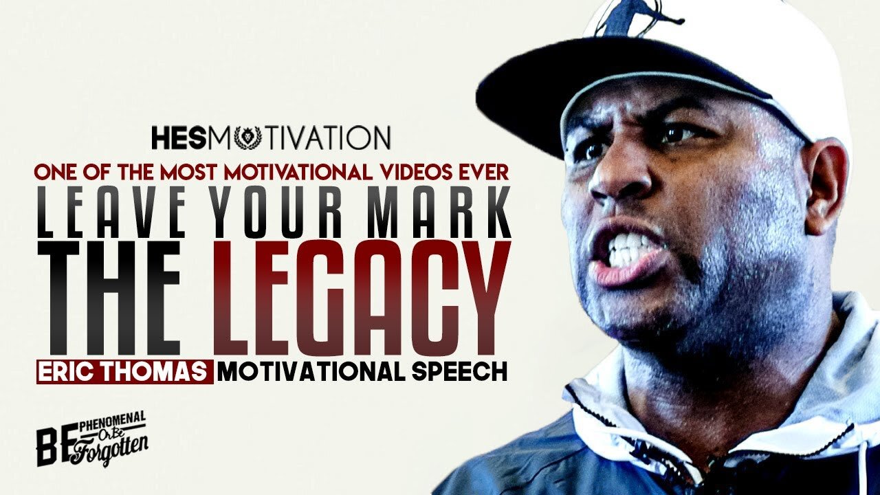 Eric Thomas - LEAVE YOUR MARK (Eric Thomas Motivation)