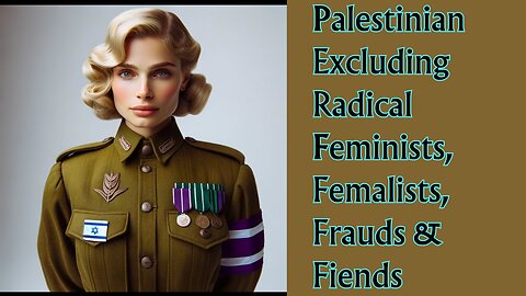 What that PERF Tweet? (Palestinian Excluding 'Radical' Feminists, Frauds or Fiends)