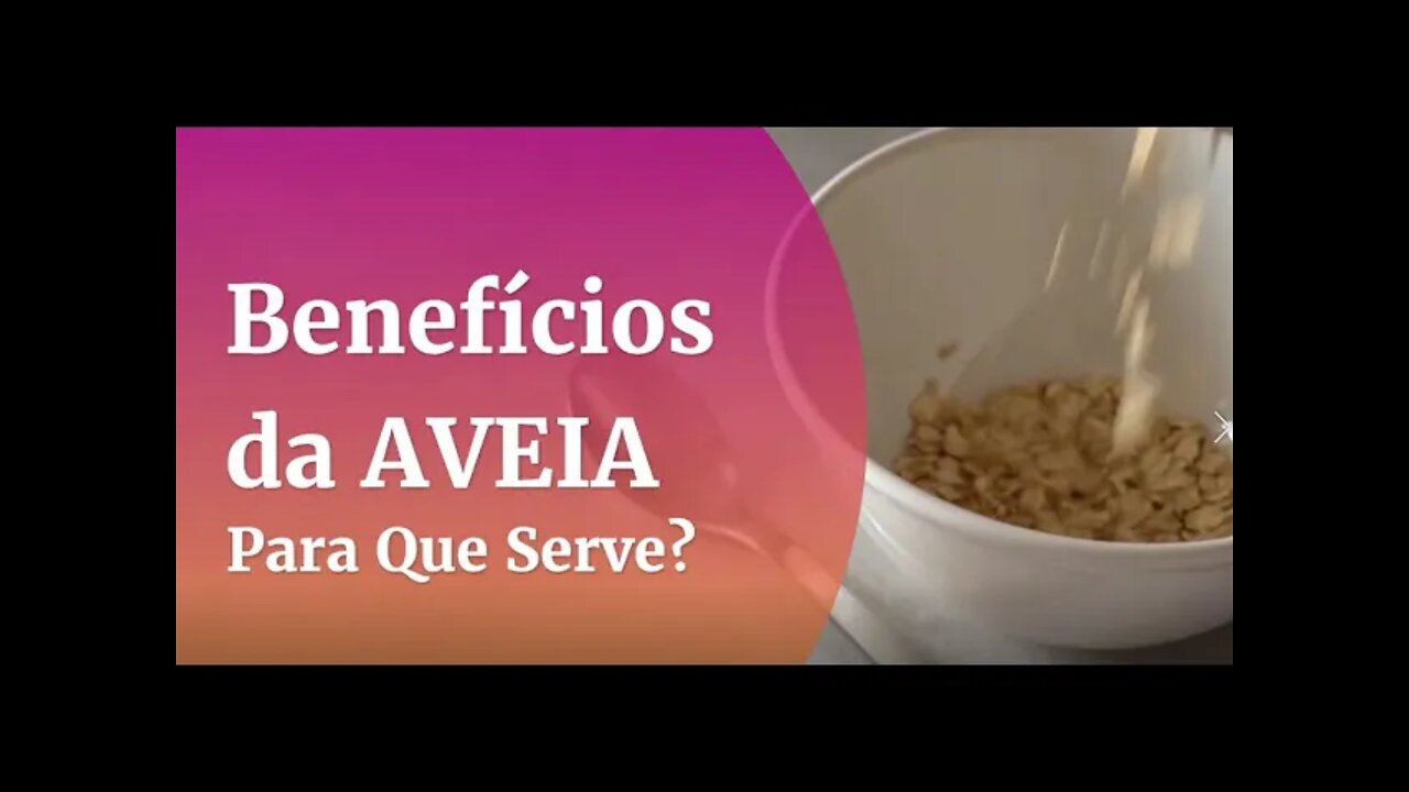 Benefícios da aveia e para que serve?