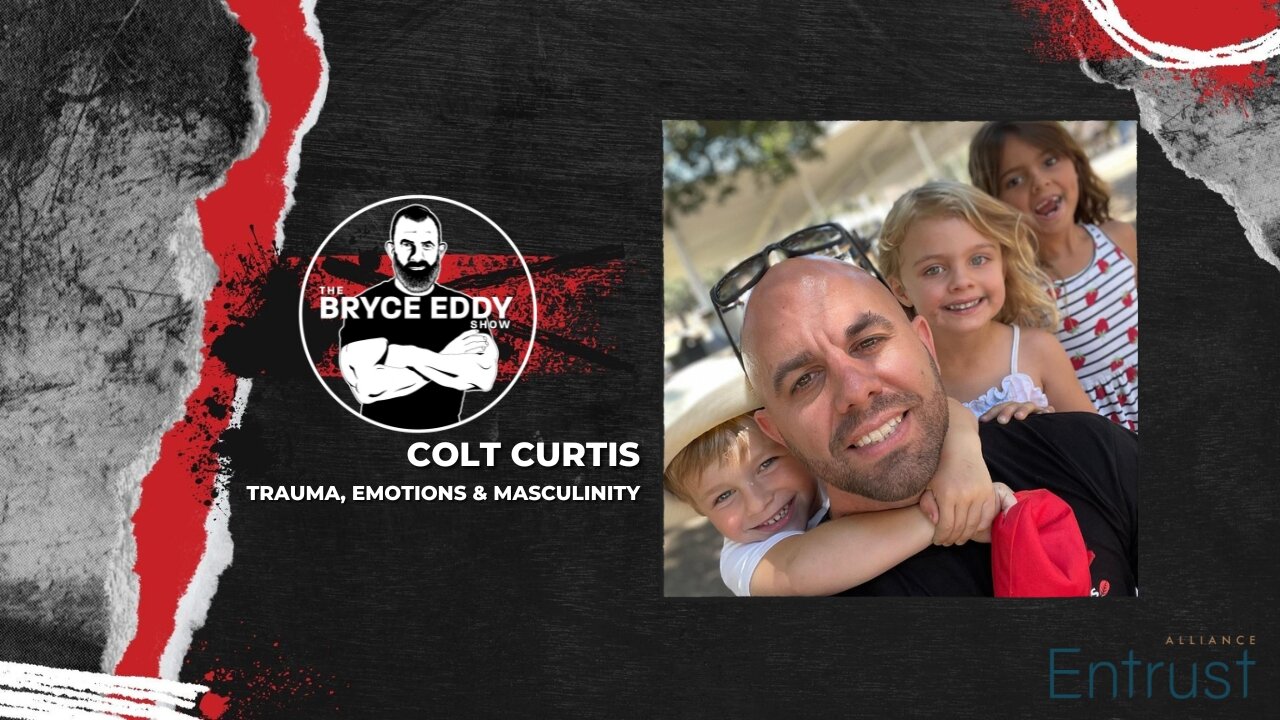 Colt Curtis | Trauma, Emotions & Masculinity