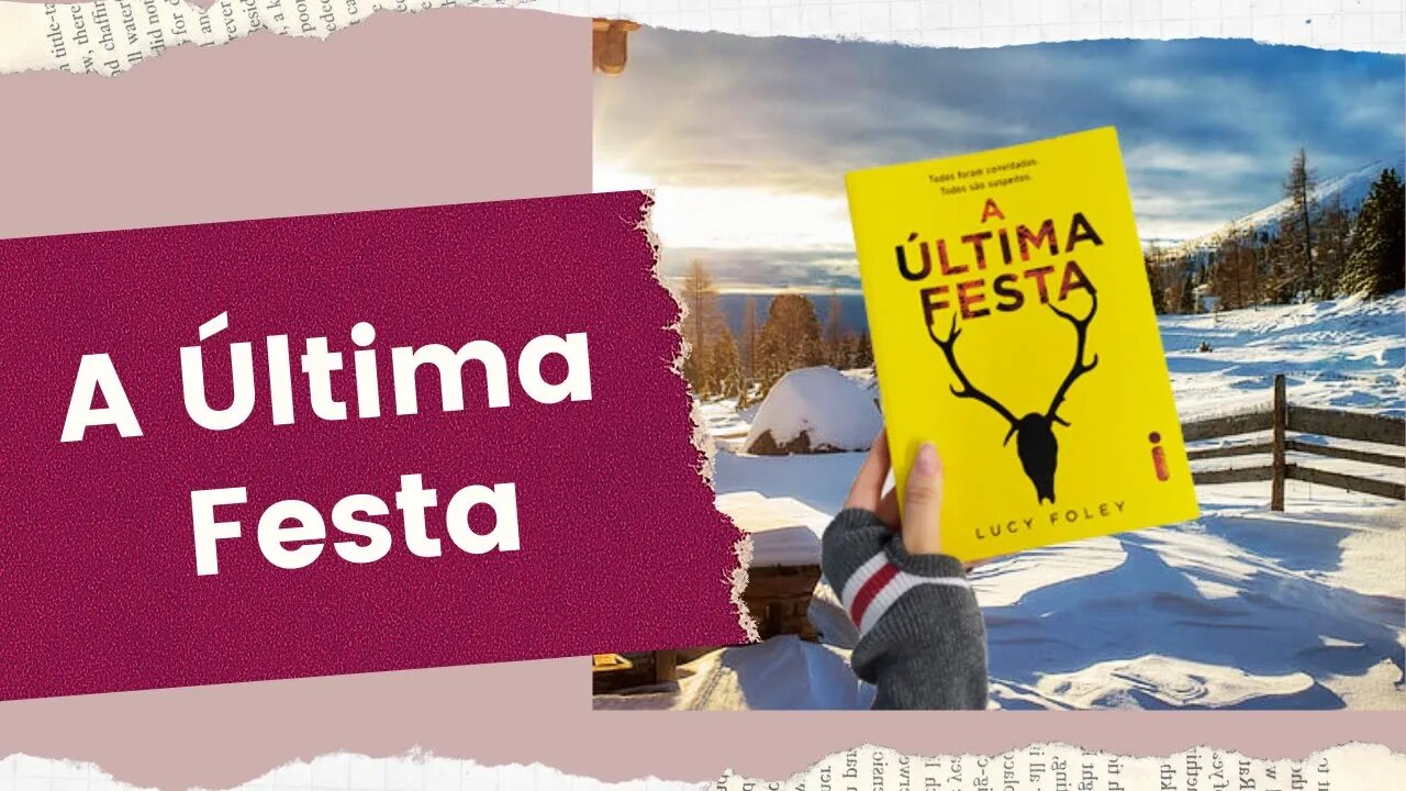 A ÚLTIMA FESTA - Lucy Foley 🥂🍾 | Biblioteca da Rô