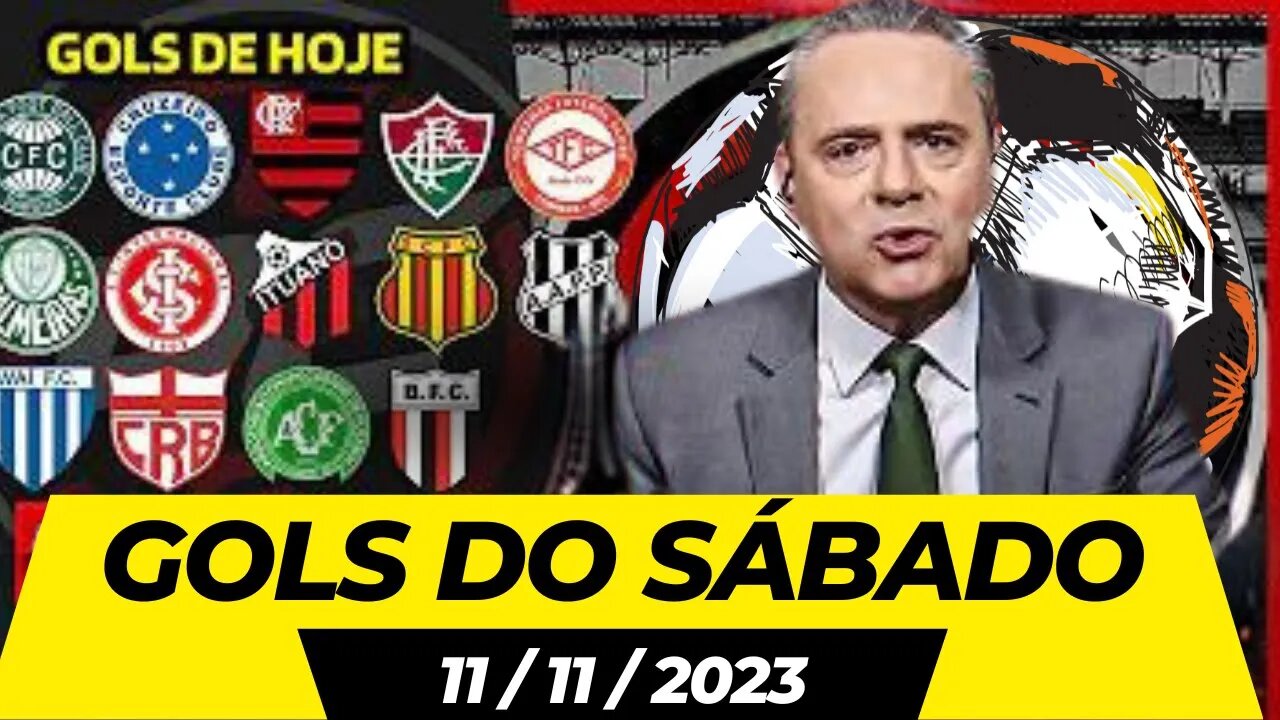 TODOS OS GOLS DESTE SÁBADO 11 11 2023 GOLS DO DIA, GOLS DE HOJE, GOLS DA RODADA