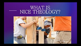 January 12 (Year 4) - What is "Nice Theology?" - Tiffany Root & Kirk VandeGuchte