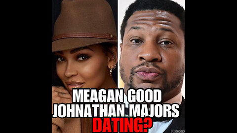 NIMH Rp #508 Meagan Good & Johnathan Majors dating? Is it real or publicity stunt?