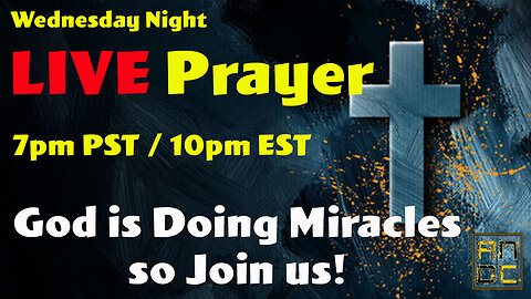 Wednesday Night LIVE Prayer