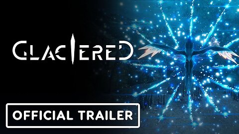 Glaciered - Official 'The Sea of Tranquillity' Trailer