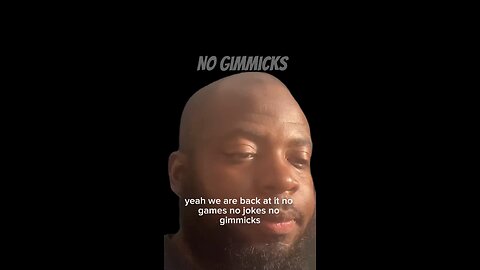 No Gimmicks #dayodman #games #life #eeyayyahh #motivation