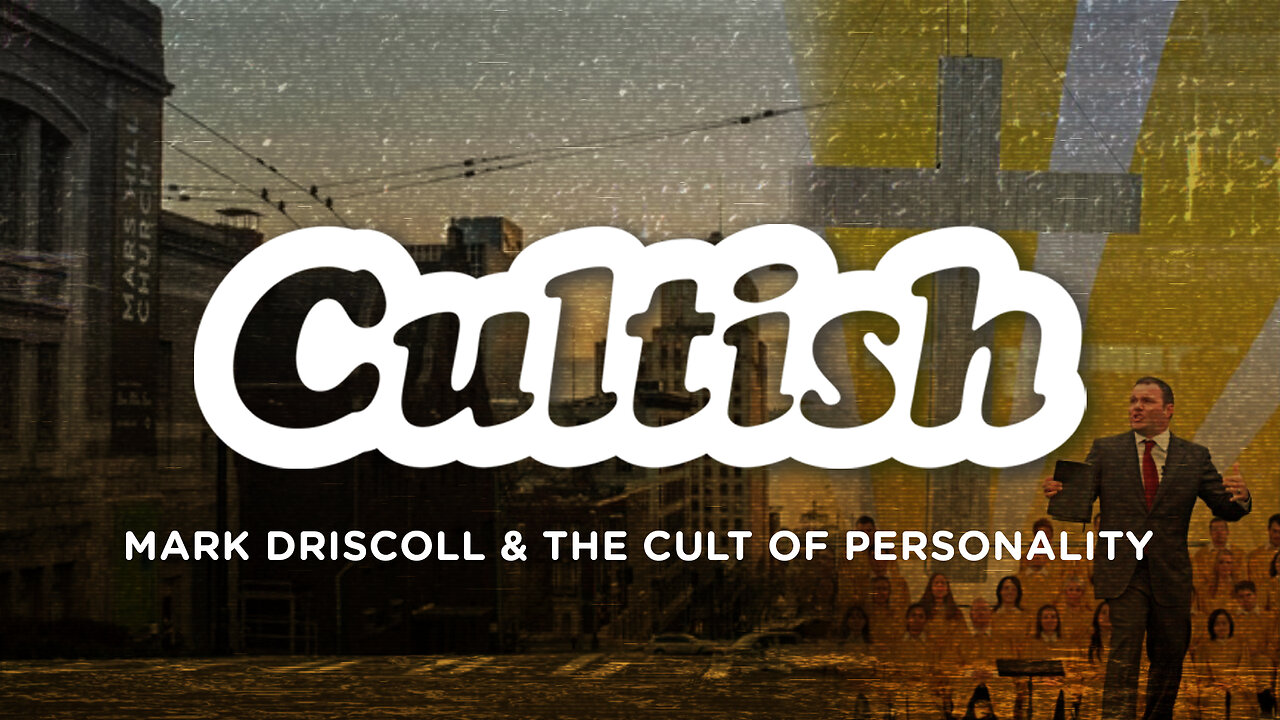 #142 - Mark Driscoll & The Cult Of Personality