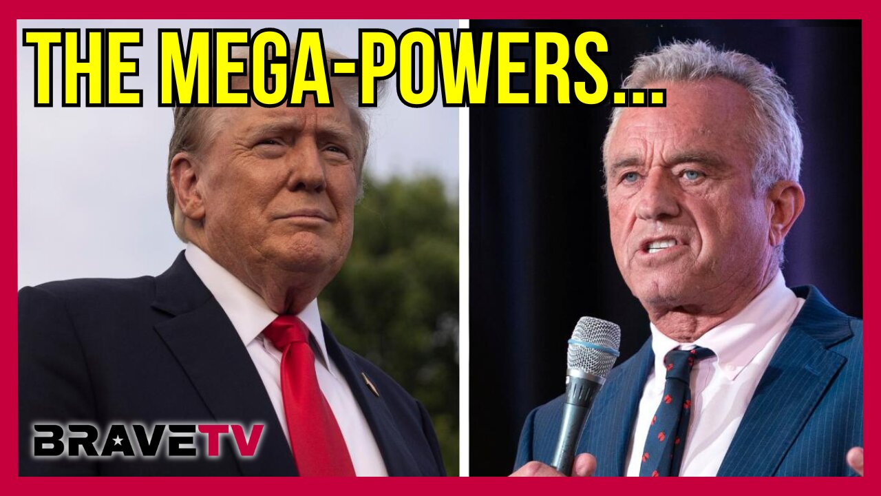 Brave TV - Ep 1846 - The Mega-Powers Trump & RFK Jr - A WrestleMania Storyline