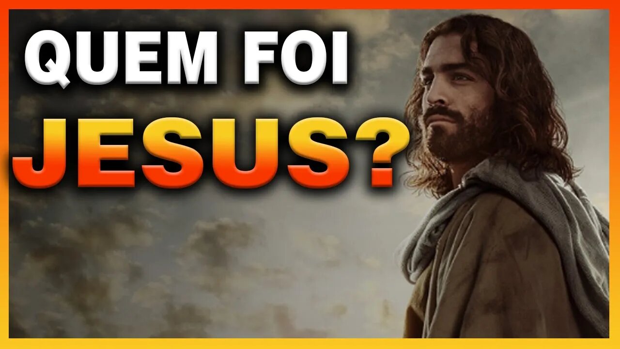 QUEM FOI JESUS ? Filho de Deus ou Homem comum ?