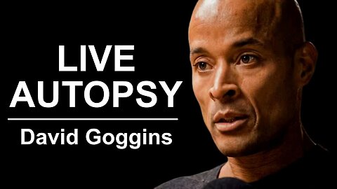 Live Autopsy - David Goggins