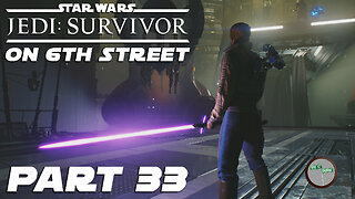 Jedi: Survivor on 6th Street Part 33