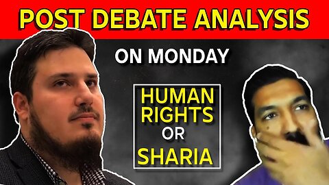 Post-Debate Analysis - Haqiqatjou vs. Sultan | Sharia vs. Human Rights