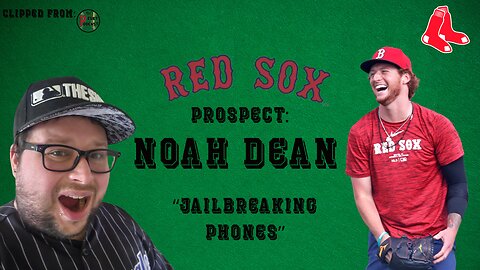 Talking To Boston Red Sox Prospect Noah Dean About Jail Breaking Phones [Player Interview]