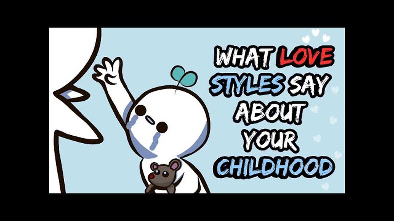 What Your Love Style Says About Your Childhood