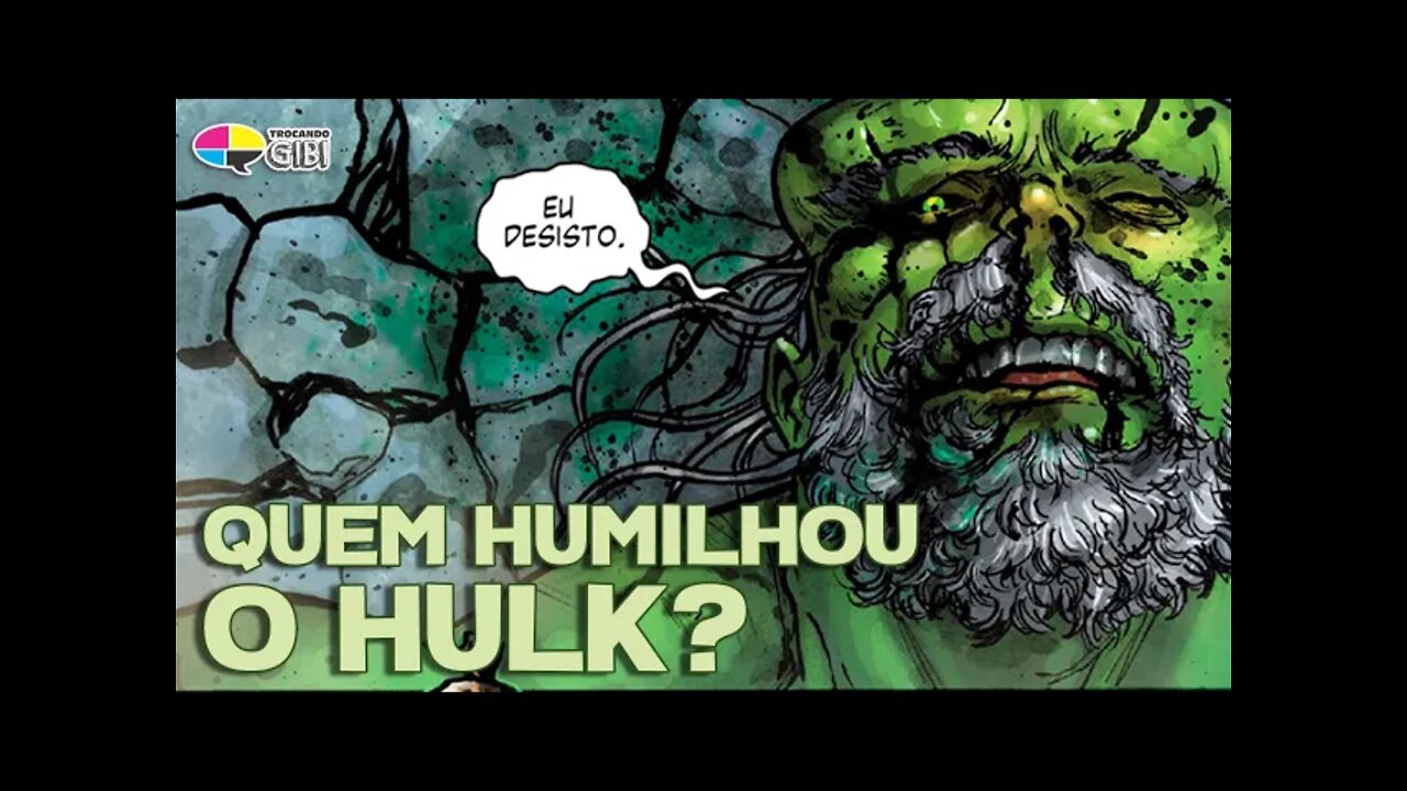 A SURRA DO SÉCULO! QUEM HUMILHOU O HULK?