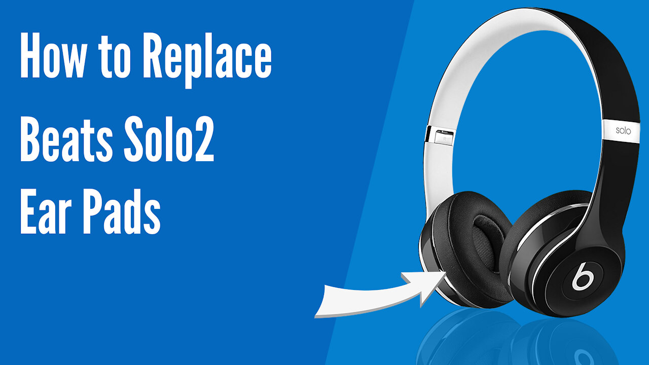 How to Replace Beats Solo2 Headphones Ear Pads/Cushions | Geekria