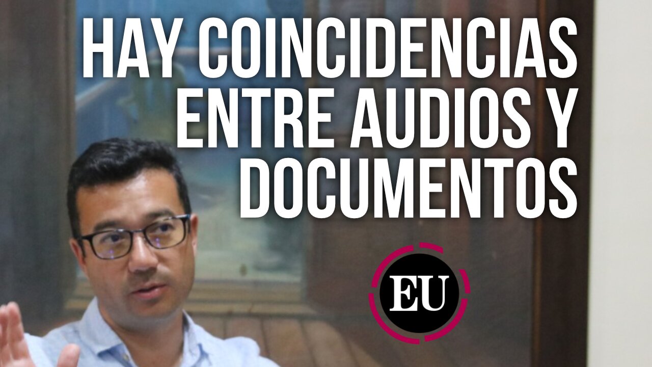 El vicecontralor habla de las coincidencias entre audios y documentos