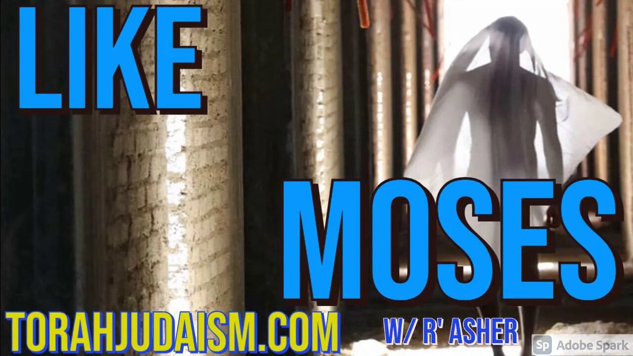 Like Moses