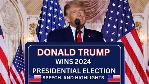 Donald Trump wins 2024 Presidential Election