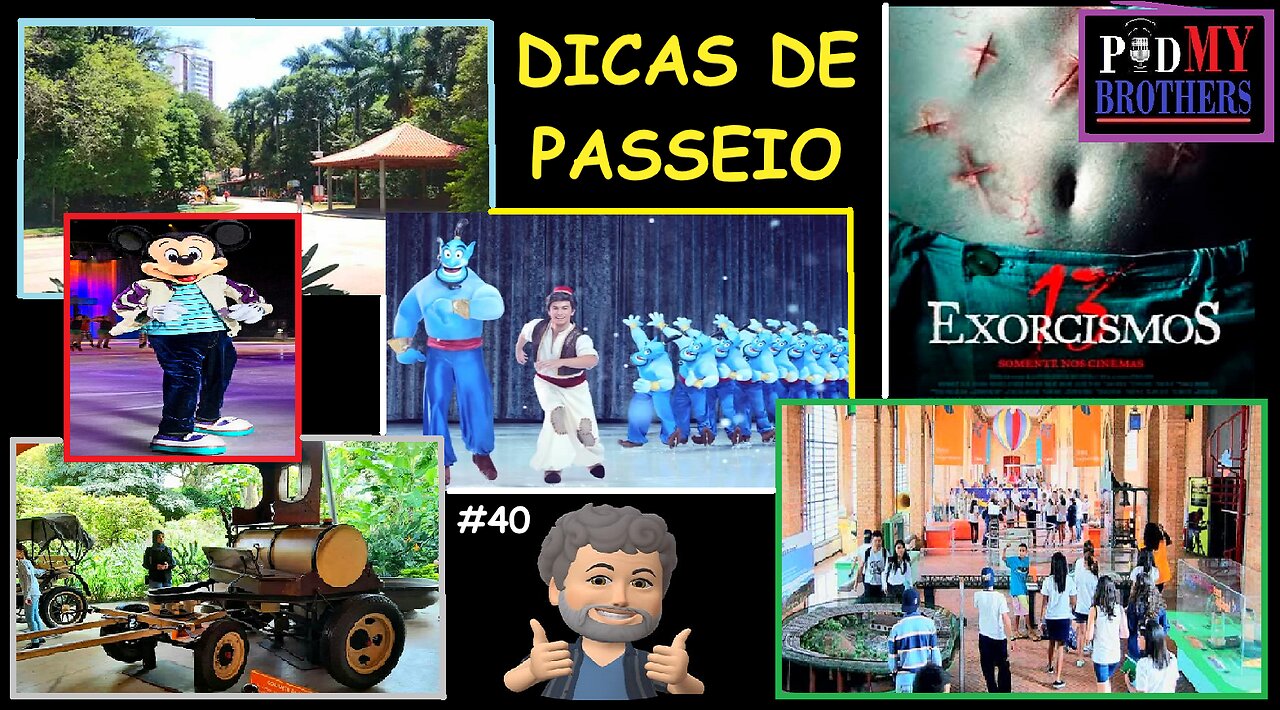 DICAS DE PASSEIO E ENTRETENIMENTO - PODMYBROTHERS #40