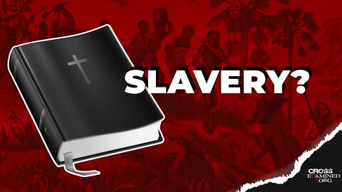 Slavery And The Bible