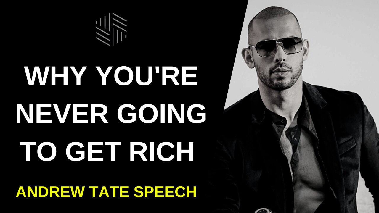 Andrew Tate on WHY You're NOT Going to be Rich