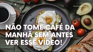 Não tome café da manhã sem ver esse vídeo!