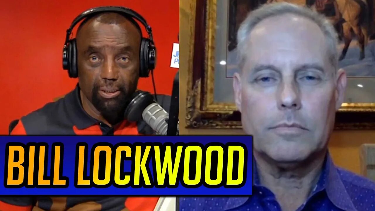 Bill Lockwood RETURNS with a Vengeance! | JLP