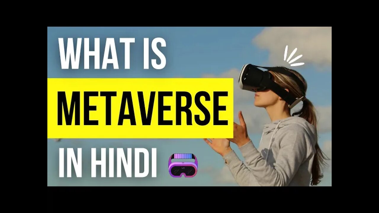 Metaverse Explain in hindi | How Metaverse Works? | Future of Internet