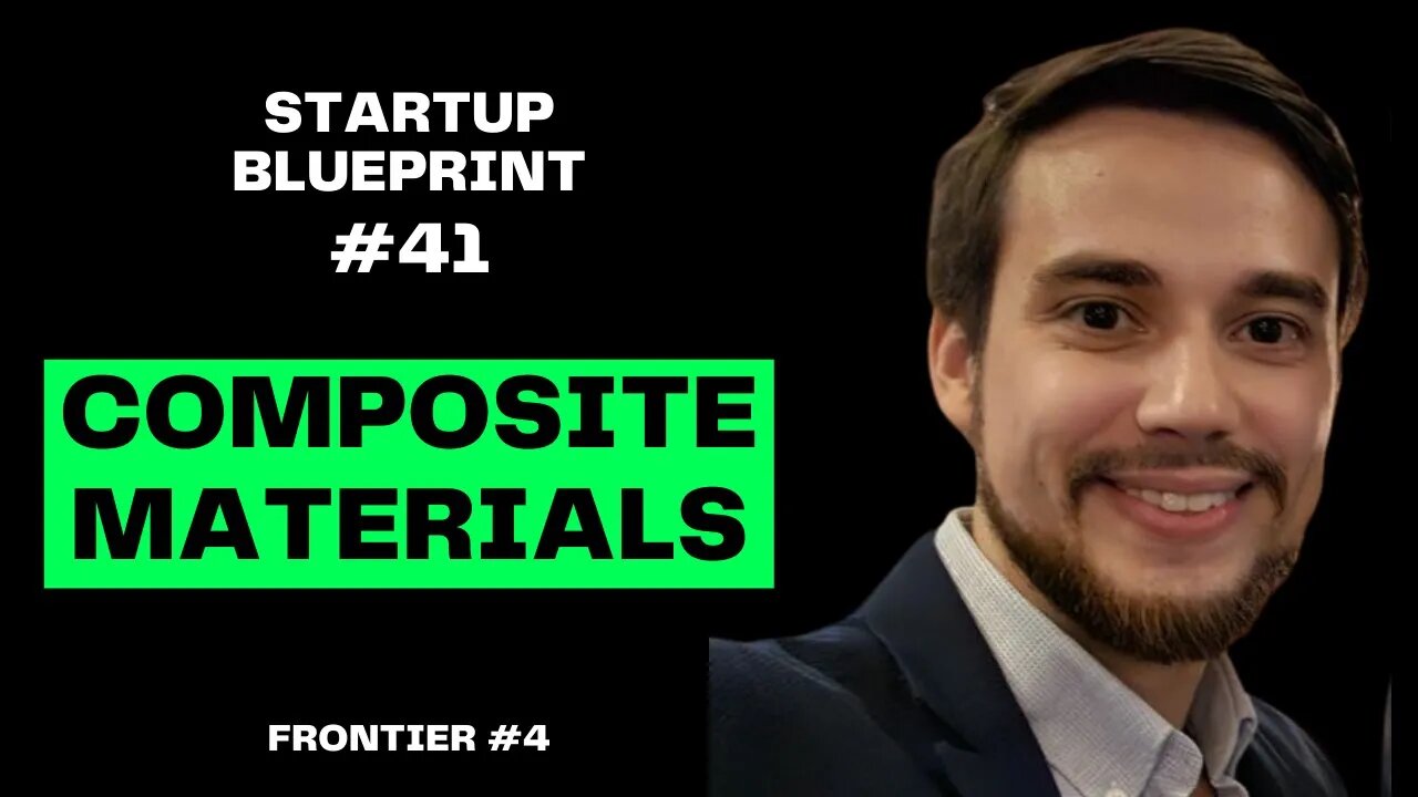 E41: Russ Vorobev - Next-Gen Composite Materials (Frontier #4)