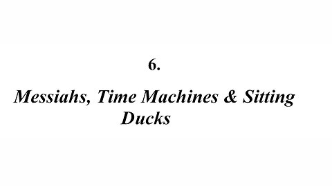 Scuds, Duds & Tyre by Joseph Wouk - Ch 6 - Messiahs, Time Machines & Sitting Ducks