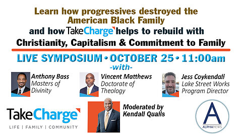 LIVE: Take Charge Symposium on How Progressives Destroyed the American Black Family