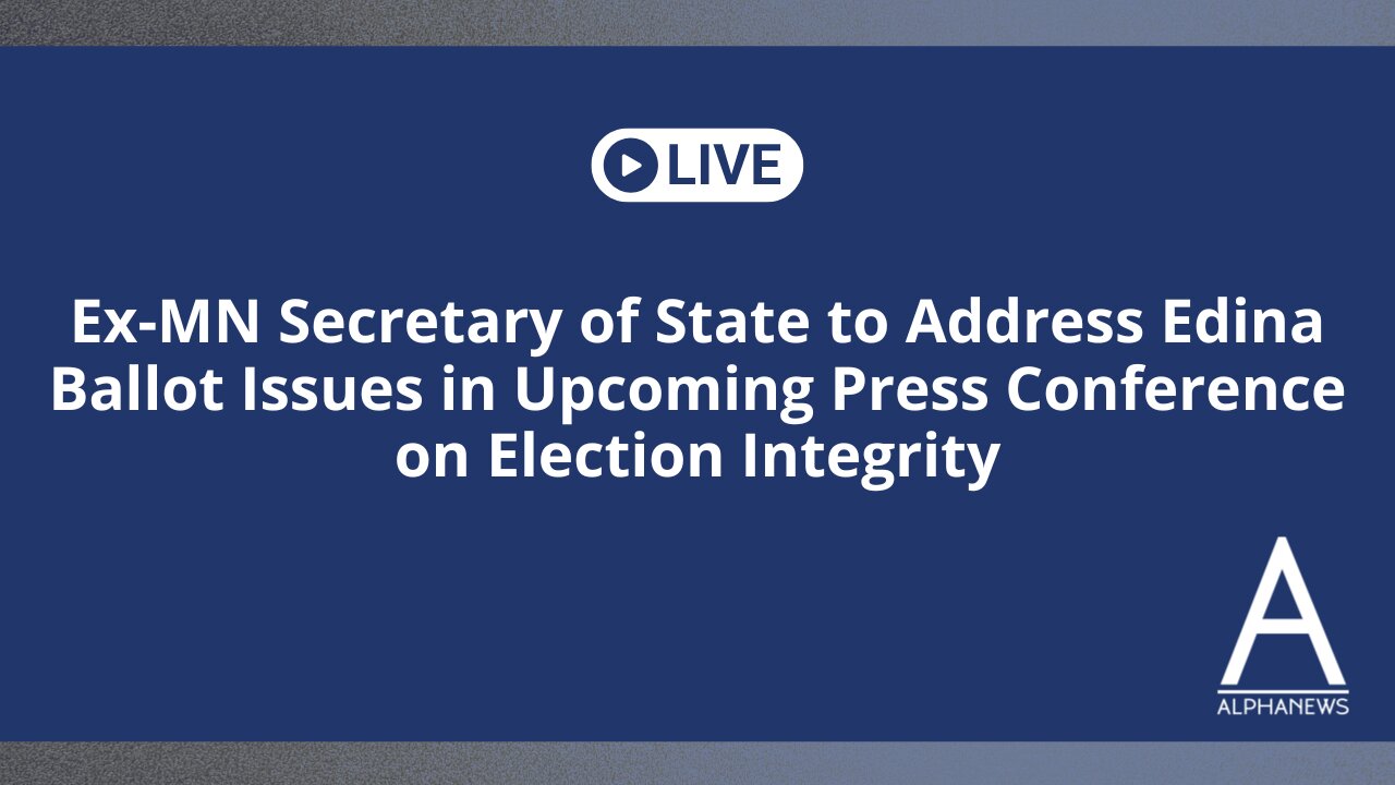 Ex-MN Secretary of State to Address Edina Ballot Issues in Upcoming Press Conference on Election Integrity