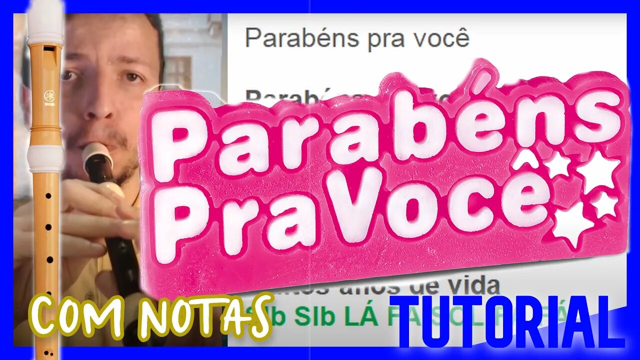 PARABÉNS PRA VOCÊ - Tutorial com notas na tela flauta doce