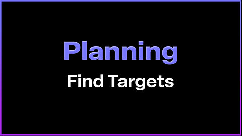 Planning - Find your Targets