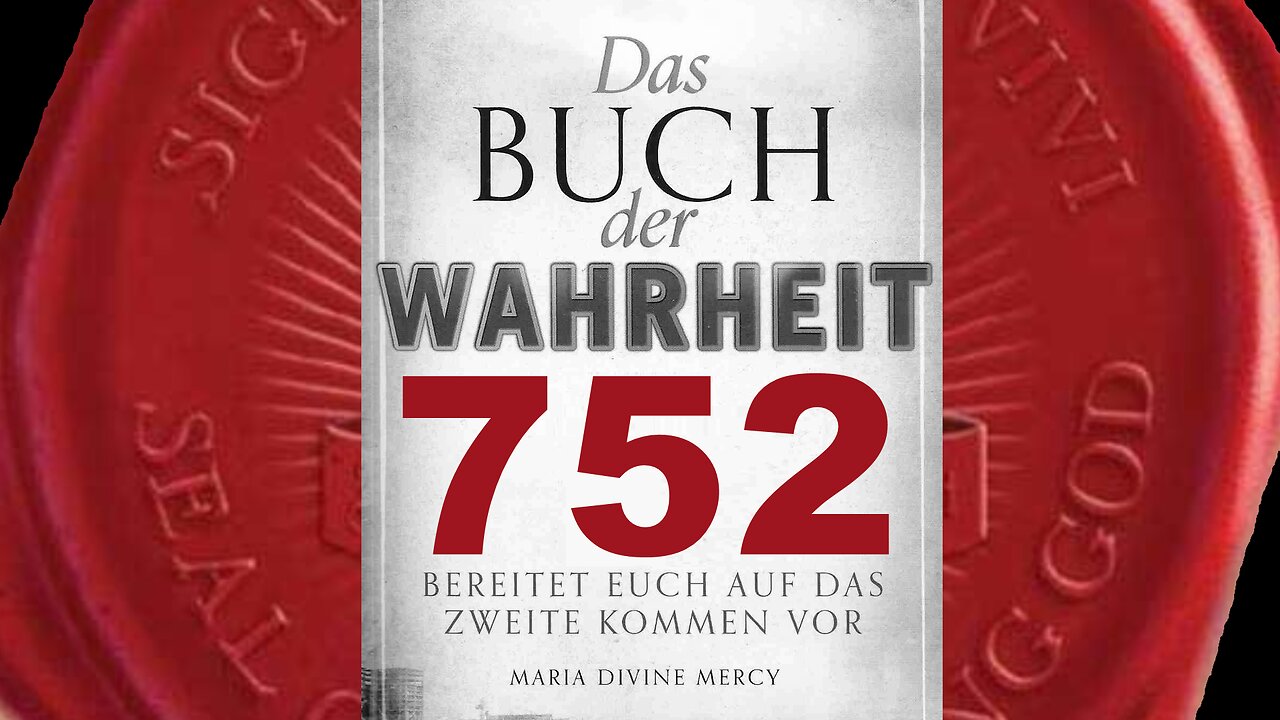 Auferstehung Jesu ist Geschenk, für mögliches ewiges Leben - (Buch der Wahrheit Nr 752)