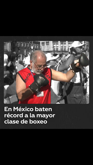 Récord Guinness: 30.000 personas se reúnen en el Zócalo de Ciudad de México para boxear