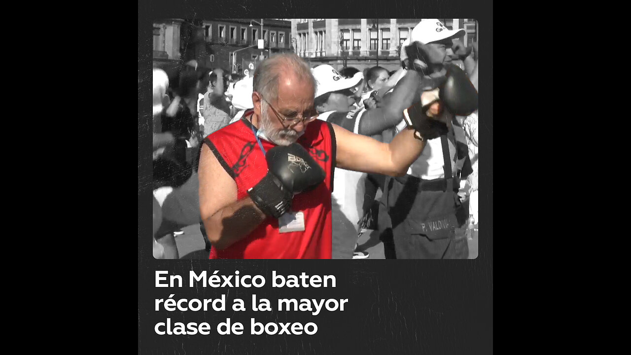 Récord Guinness: 30.000 personas se reúnen en el Zócalo de Ciudad de México para boxear