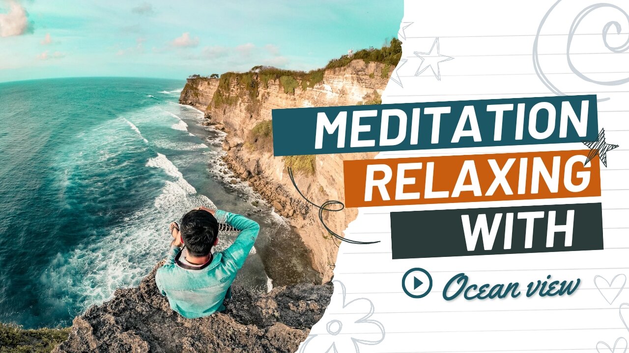 Soothing Piano Music for Relaxation and Meditation with Stunning Ocean Views