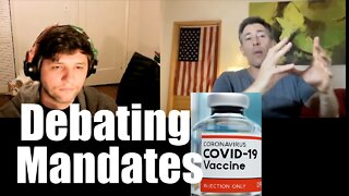 Debating Covid Vaccine Mandates + Direction of Disease