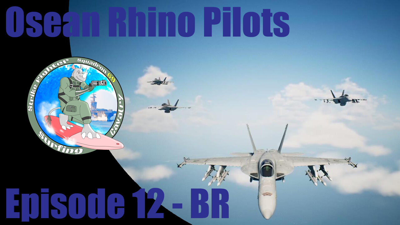 Osean Rhino Pilots - Episode 12 - Air-Sea Battle, Part II (BR)