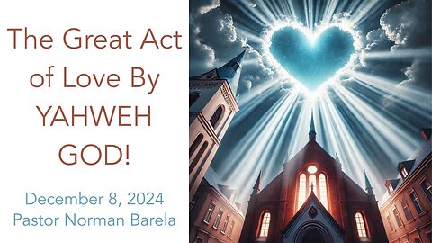 The Greatest Act of Love by YAHWEH GOD