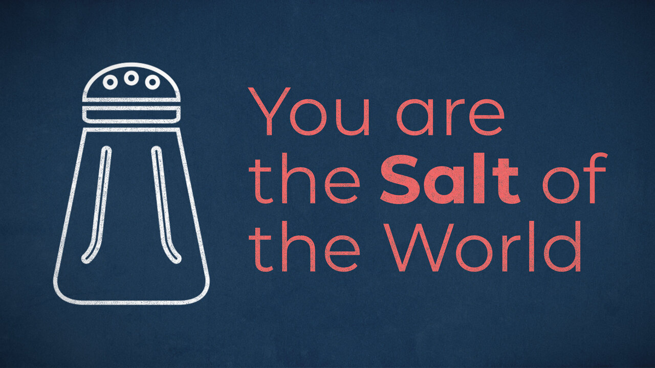 "You are the Salt of the World" - 2 Corinthians Series #10