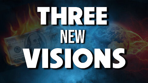 Three New Visions 10/25/2024