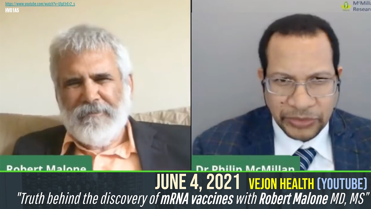 [2021, June 4] Vejon Health: "Truth behind the discovery of mRNA vaccines with Robert Malone MD, MS"