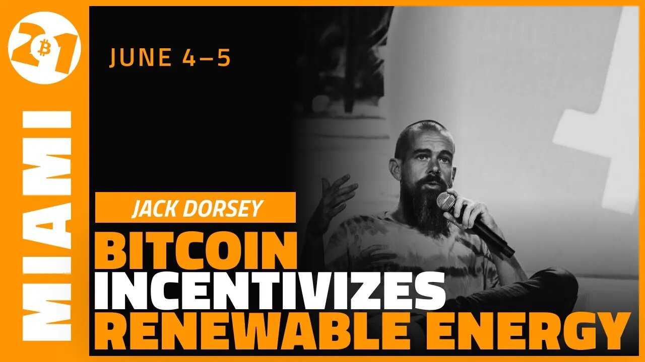Bitcoin Incentivizes Renewable Energy | Jack Dorsey | Bitcoin 2021 Clips
